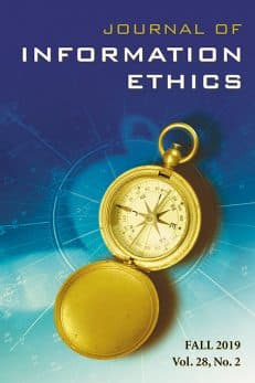 Journal of Information Ethics, Vol. 28, No. 2 (Fall 2019)