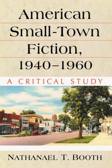 American Small-Town Fiction, 1940–1960